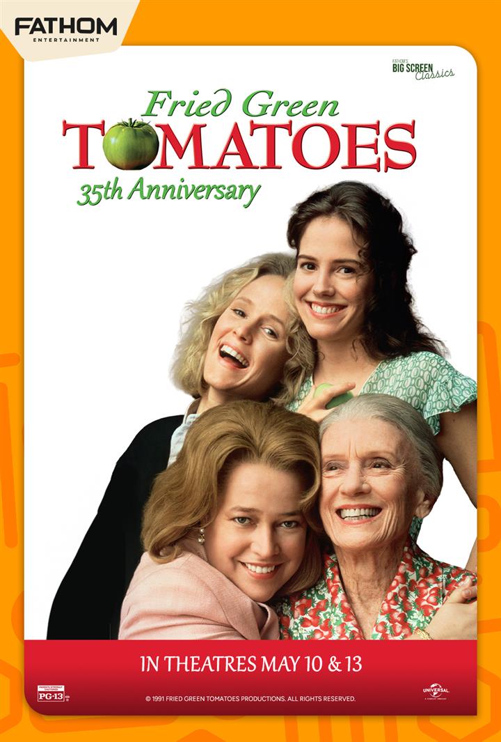 FRIED GREEN TOMATOES 35TH ANNIVERSARY Movie Poster