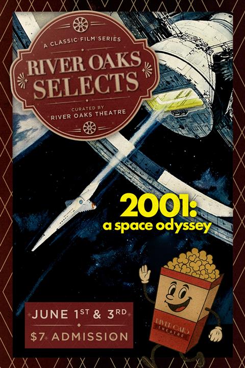 $7 River Oaks Selects: 2001: A SPACE ODYSSEY poster