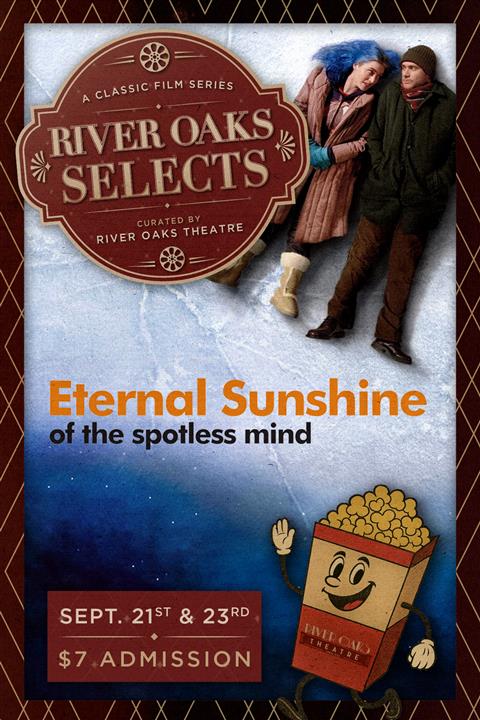 $7 River Oaks Selects: ETERNAL SUNSHINE OF THE SPOTLESS MIND poster