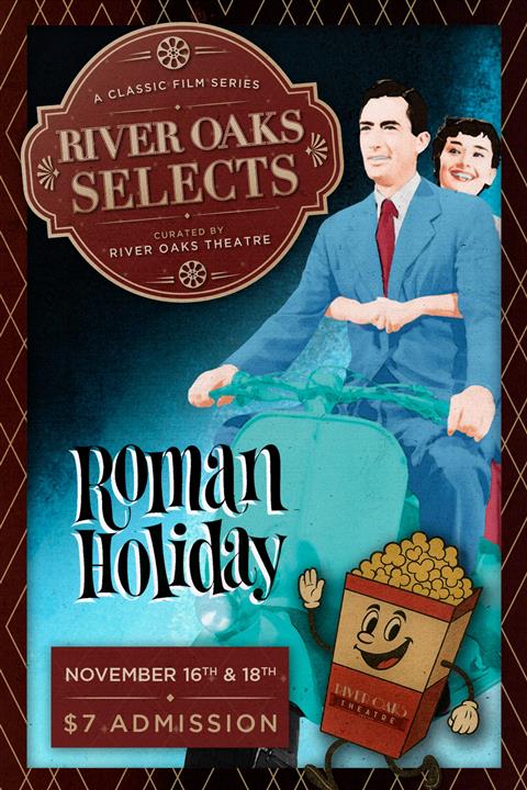 $7 River Oaks Selects: ROMAN HOLIDAY poster