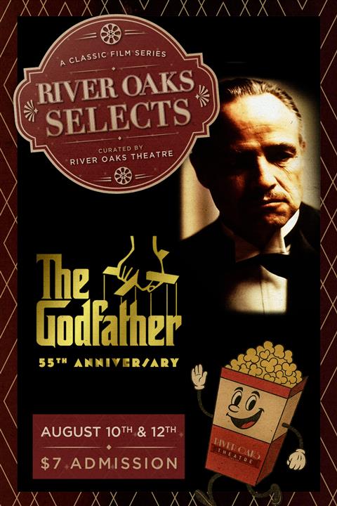 $7 River Oaks Selects: THE GODFATHER - 55 YEAR ANNIVERSARY poster
