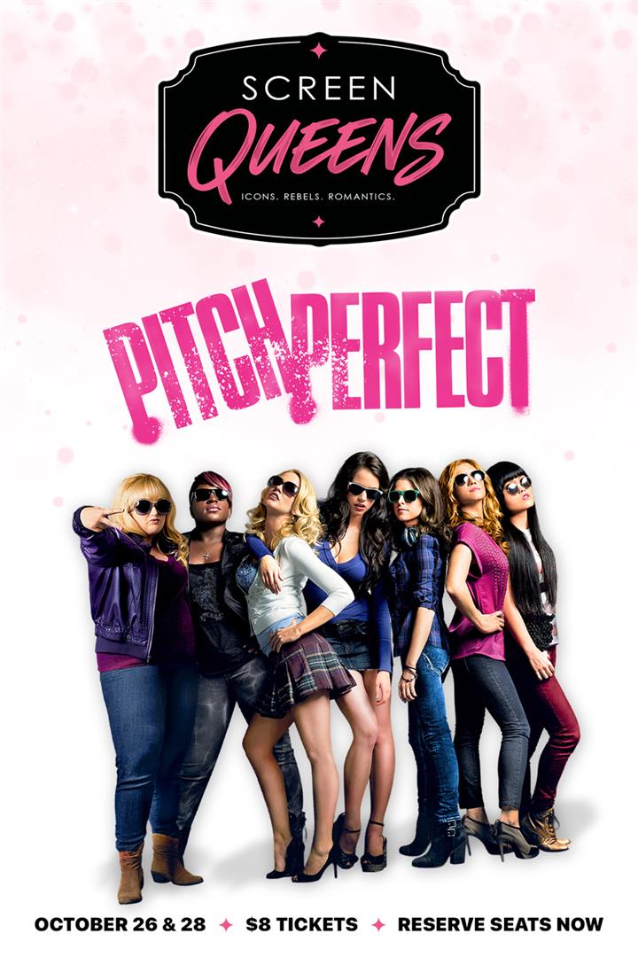 Screen Queens: PITCH PERFECT $8 Movie Poster