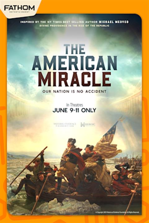 THE AMERICAN MIRACLE - OUR NATION IS NO ACCIDENT image