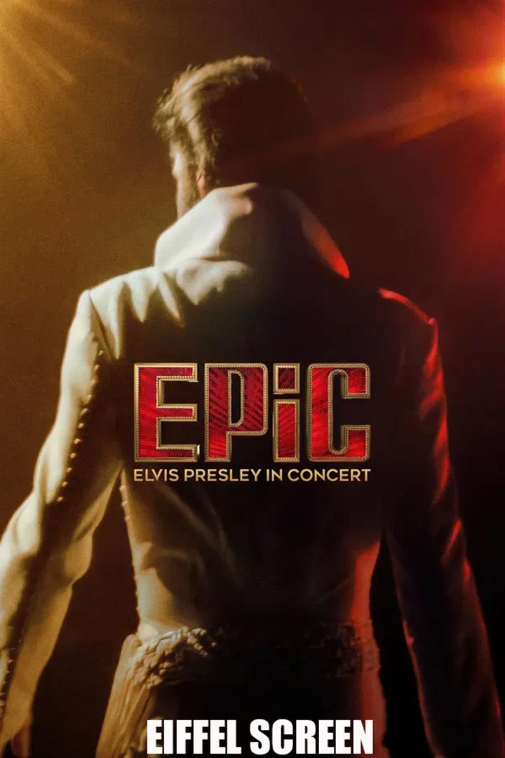 EPIC: ELVIS PRESLEY IN CONCERT IN PLF Movie Poster