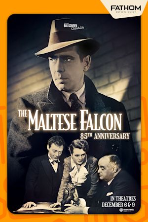 THE MALTESE FALCON 85TH ANNIVERSARY poster