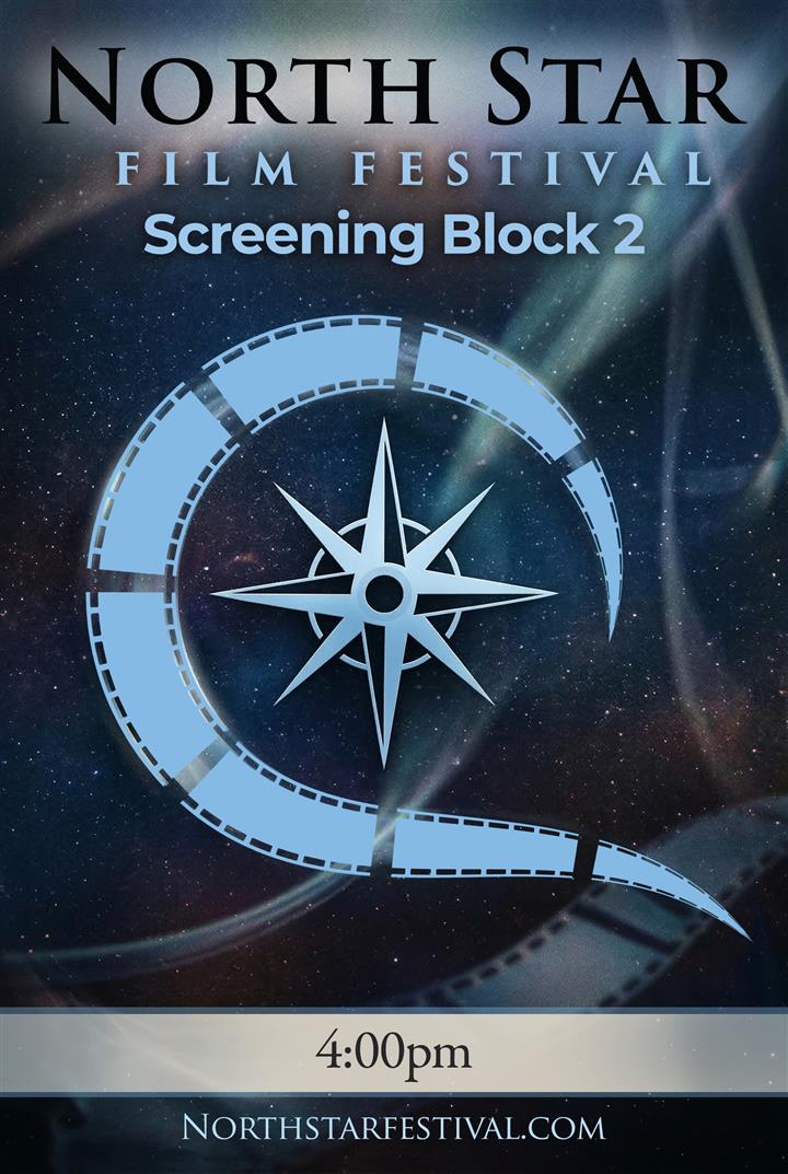 NORTH STAR FILM FESTIVAL - BLOCK 2 Movie Poster
