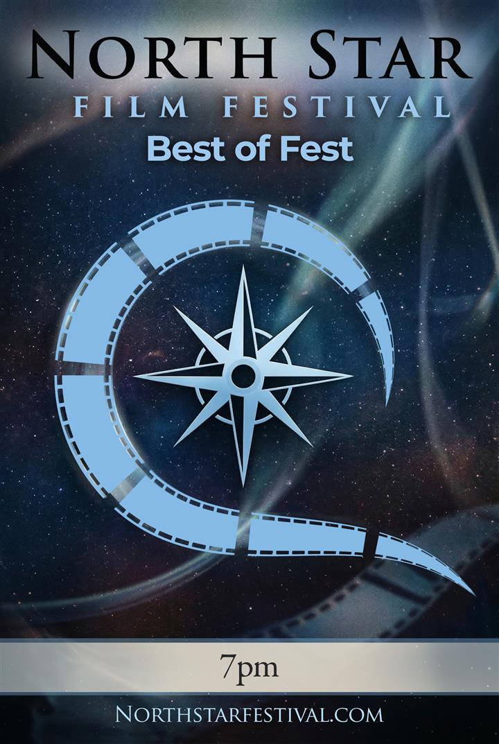NORTH STAR FILM FESTIVAL - BEST OF FEST Movie Poster