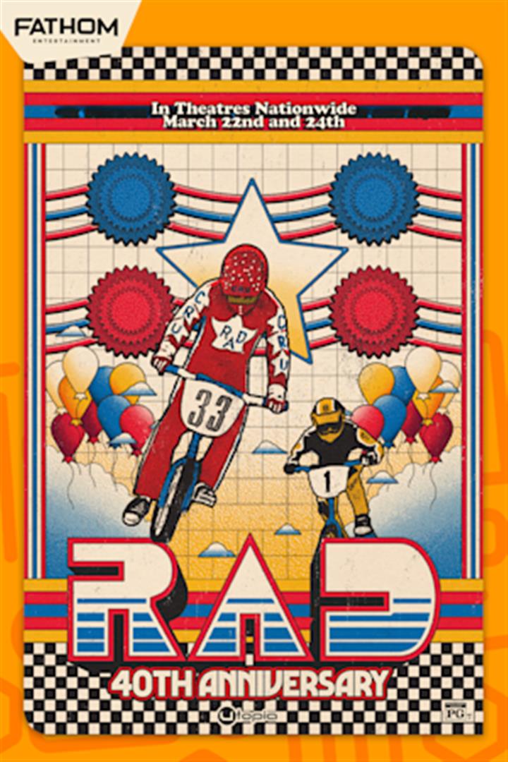RAD 40TH ANNIVERSARY Movie Poster