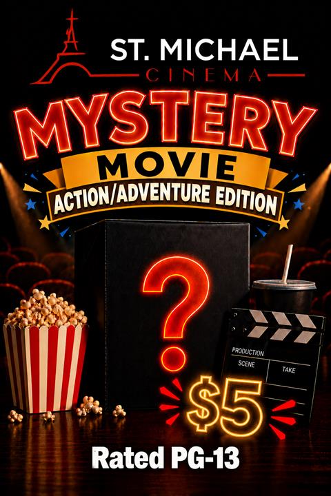 ST. MICHAEL CINEMA MYSTERY MOVIE 2 (10/5) poster