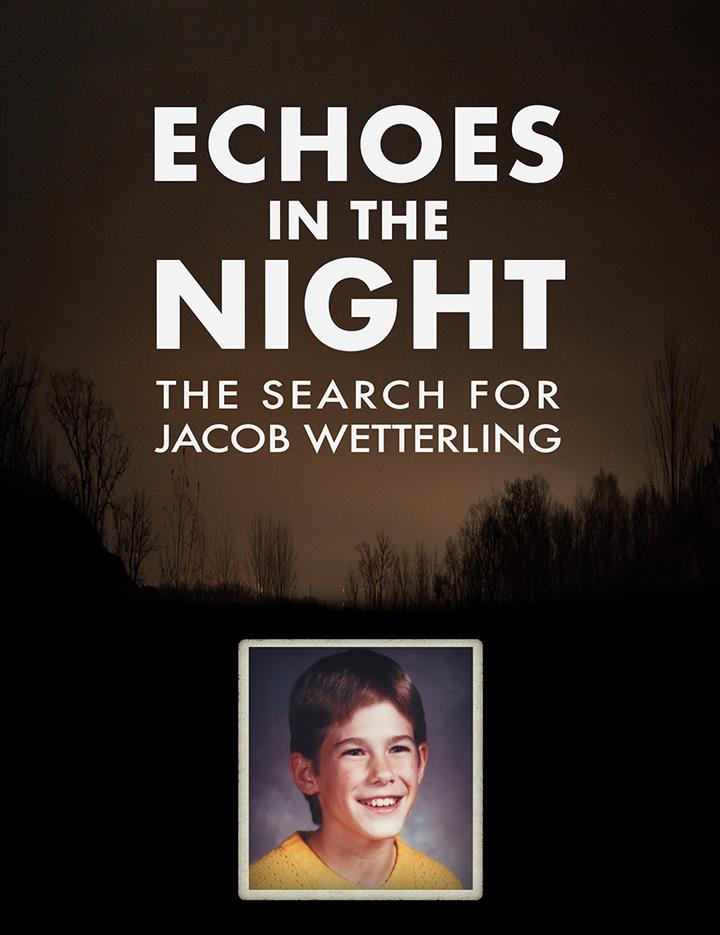 ECHOES IN THE NIGHT: THE SEARCH FOR JACOB WETTERLING Movie Poster