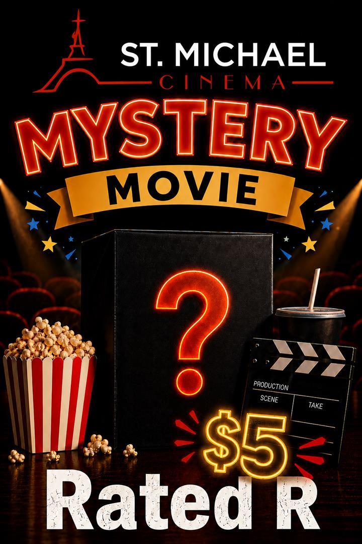 ST. MICHAEL CINEMA MYSTERY MOVIE (8/24) Movie Poster