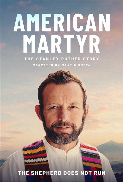 AMERICAN MARTYR: THE STANLEY ROTHER STORY poster
