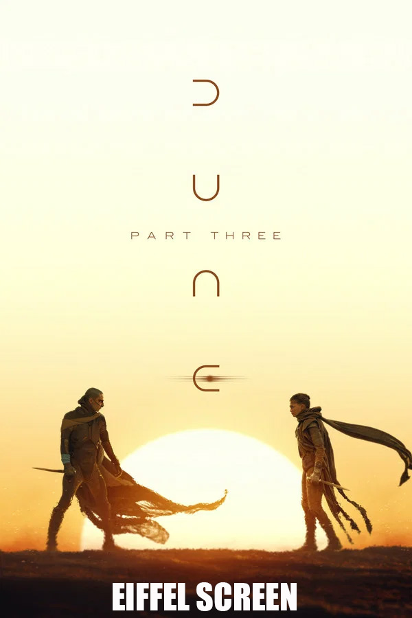 DUNE: PART THREE INSIDER SCREENINGS IN PLF Movie Poster