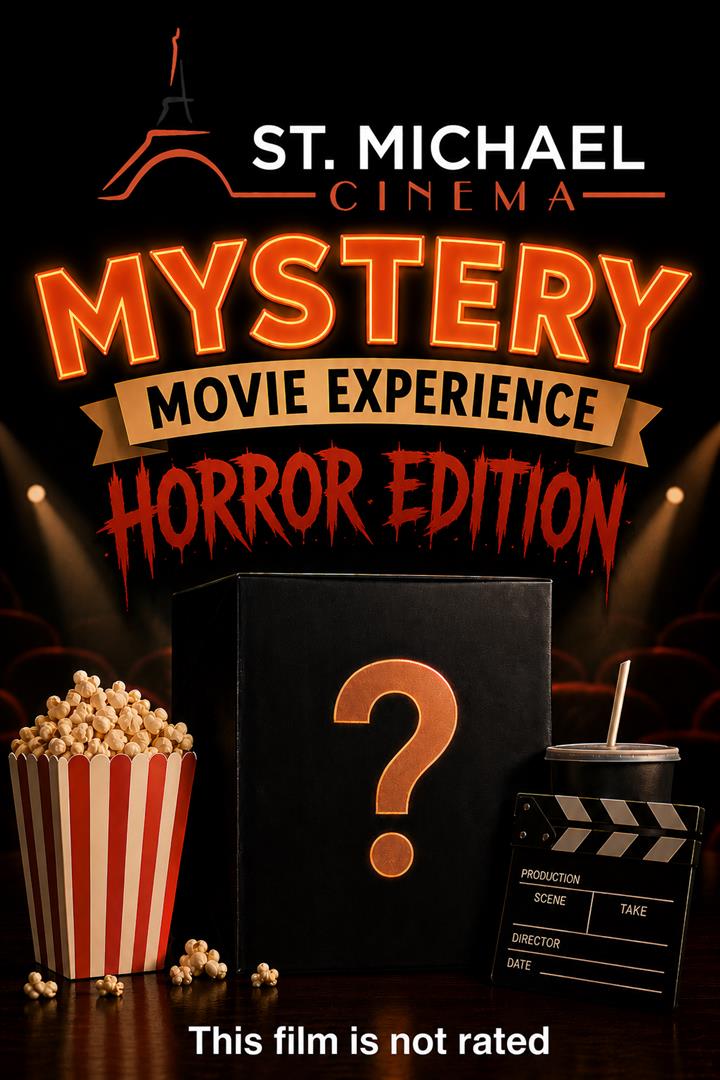 ST. MICHAEL CINEMA MYSTERY MOVIE - 5/18/26 Movie Poster