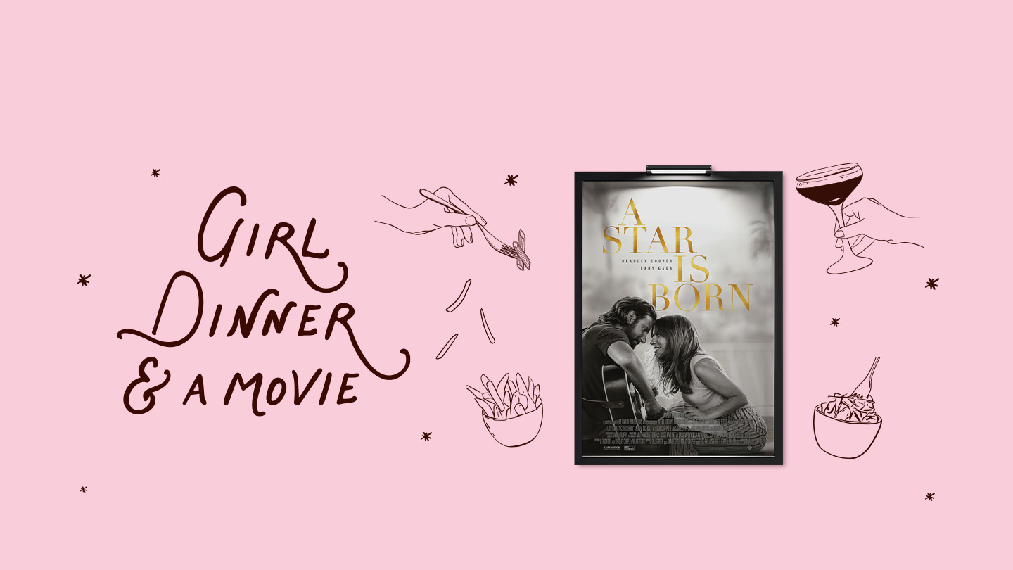 Girl Dinner & a Movie: A Star Is Born image