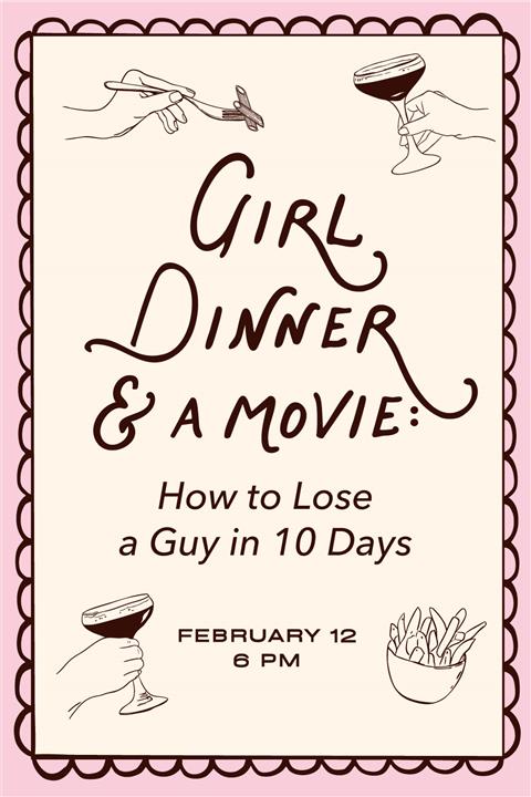 Girl Dinner and A Movie: How to Lose a Guy in 10 Days image