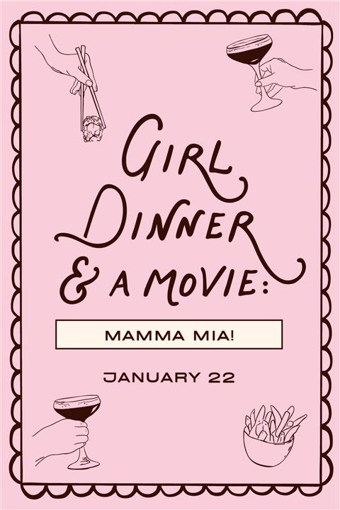  Girl Dinner and A Movie: MAMMA MIA! image