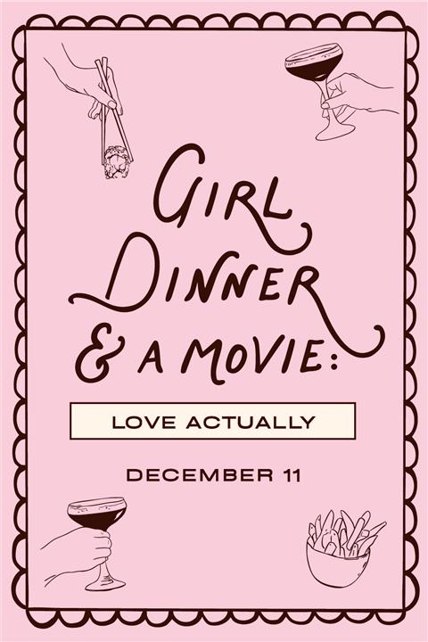 Girl Dinner and A Movie: Love Actually image