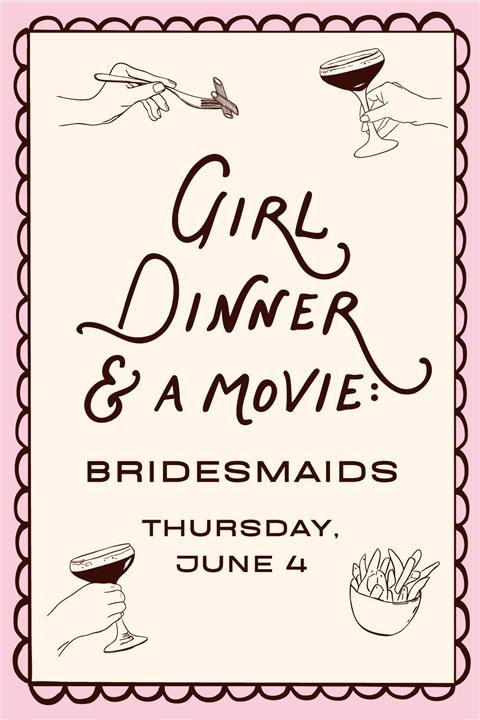 Girl Dinner & a Movie: Bridesmaids image