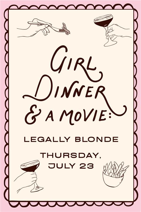 Girl Dinner & a Movie: Legally Blonde image