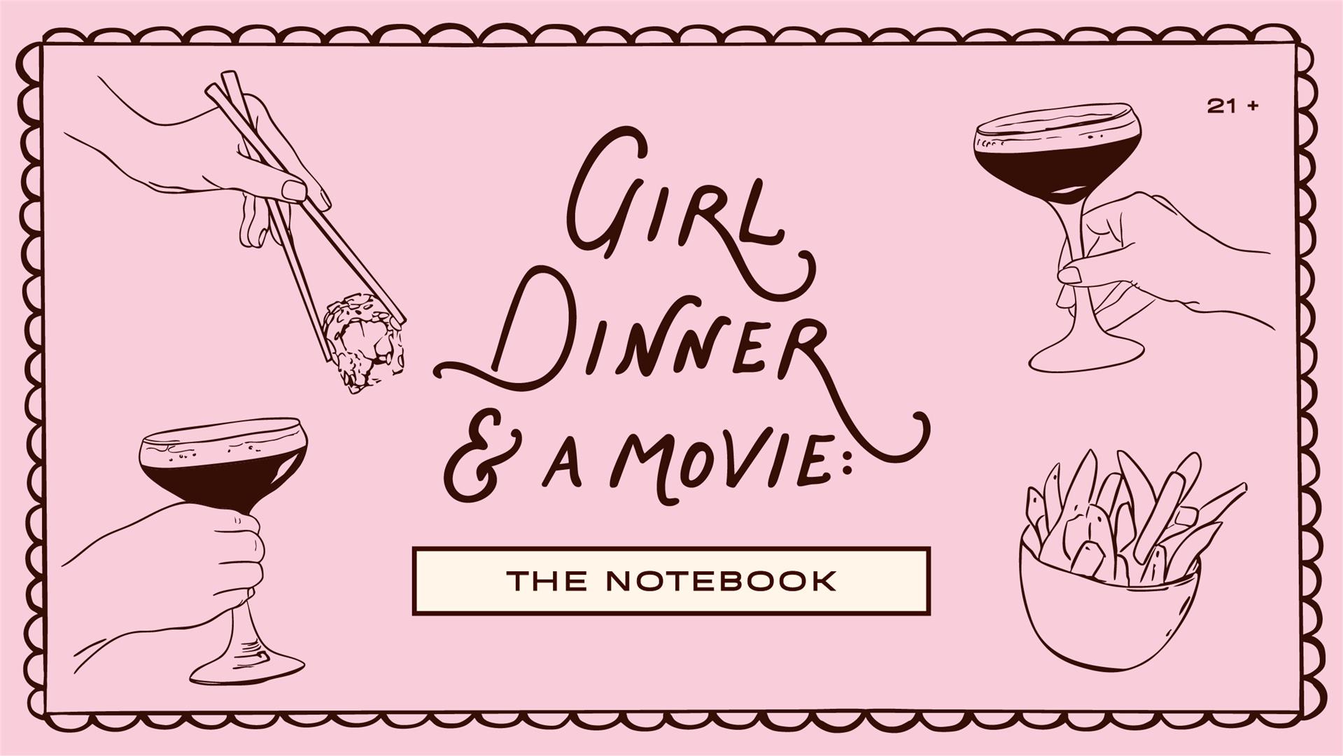 Girl Dinner & a Movie: The Notebook image