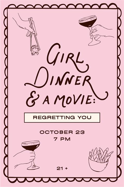 Girl Dinner & A Movie: Regretting You image